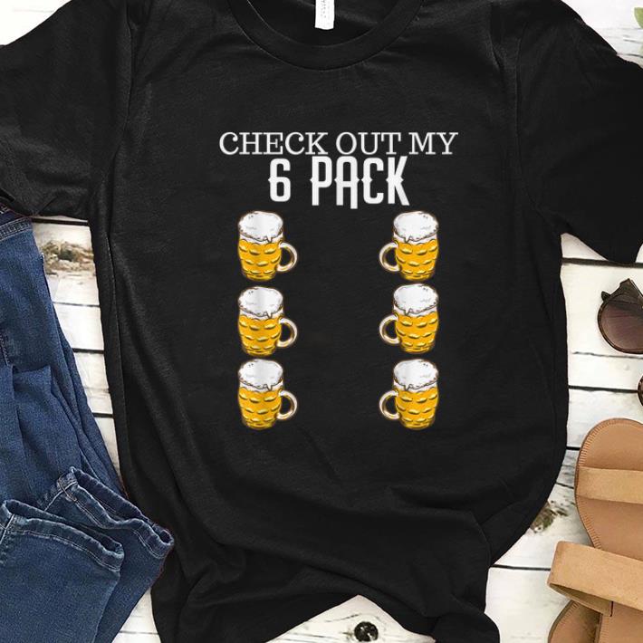 Original Check Out My Six Pack Beer shirt 1 - Original Check Out My Six Pack Beer shirt