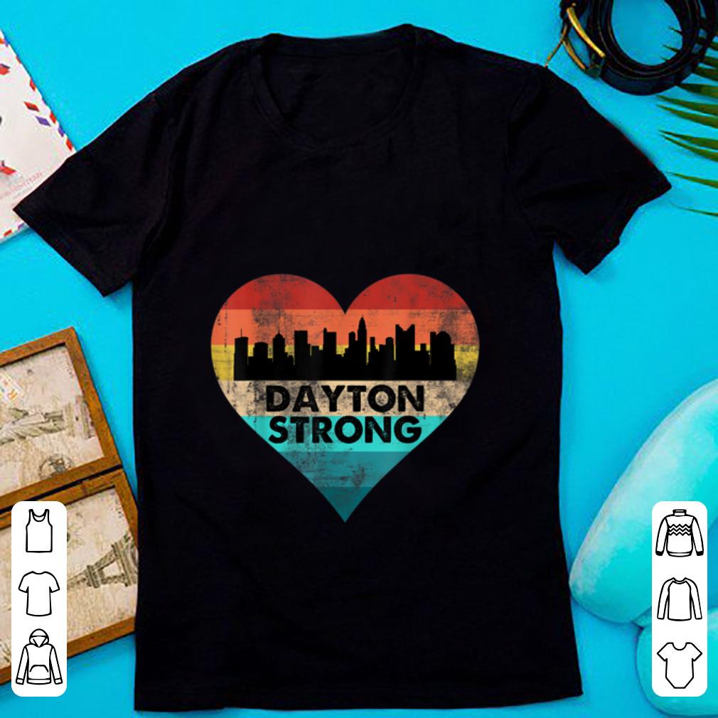Original Dayton Strong Ohio Heart Vintage shirt 1 1 - Original Dayton Strong Ohio Heart Vintage shirt