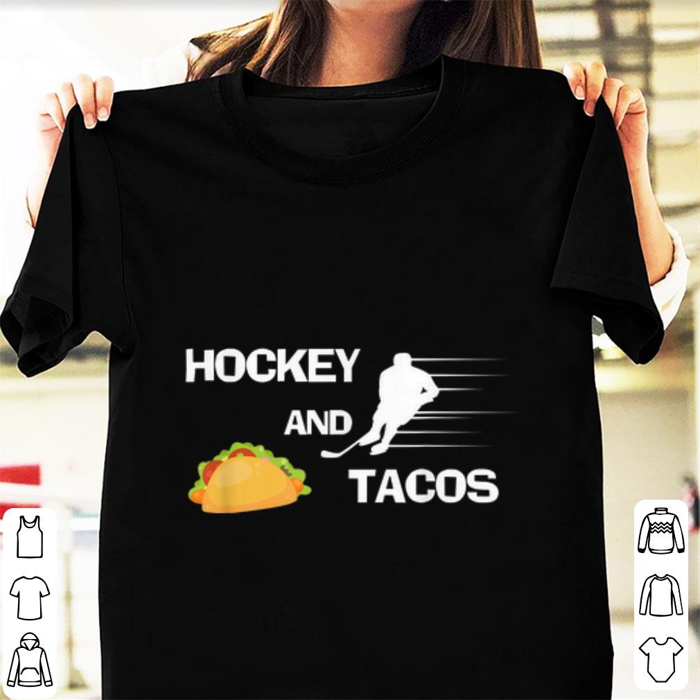 Original Hockey And tacos Sport shirt 1 - Original Hockey And tacos Sport shirt