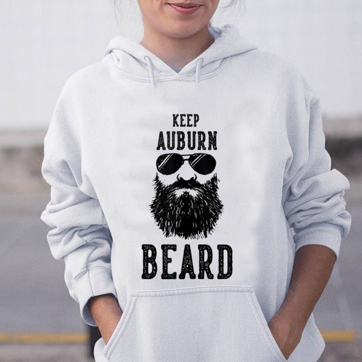Original Keep Auburn Beard shirt 1 - Original Keep Auburn Beard shirt
