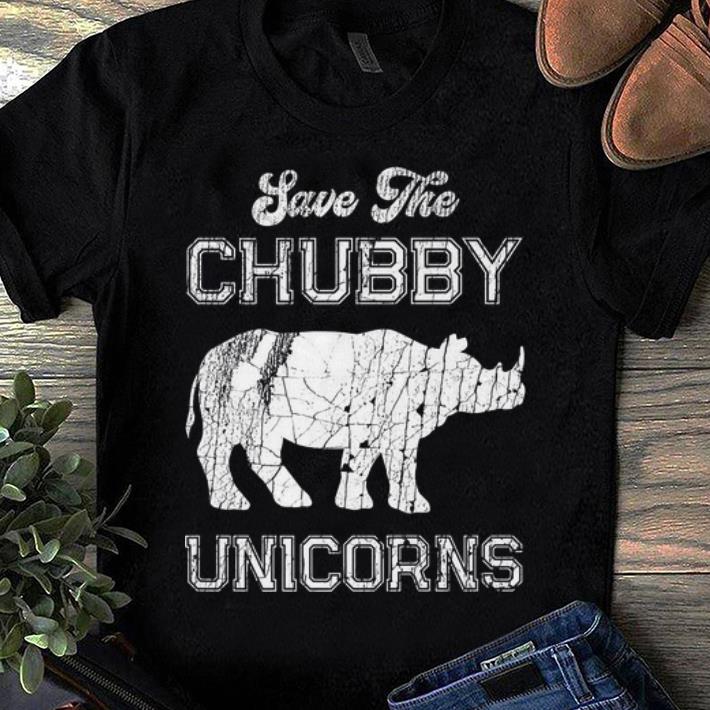 Original Save The Chubby Unicorns shirt 1 - Original Save The Chubby Unicorns shirt