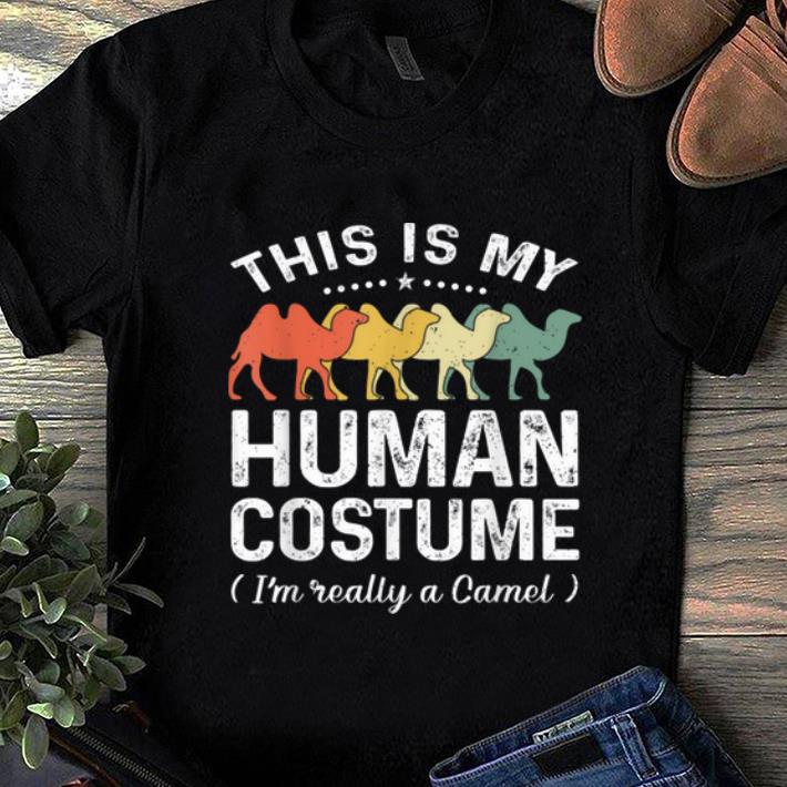 Original This Is My Human Costume Vintage Camel Halloween shirt 1 - Original This Is My Human Costume Vintage Camel Halloween shirt