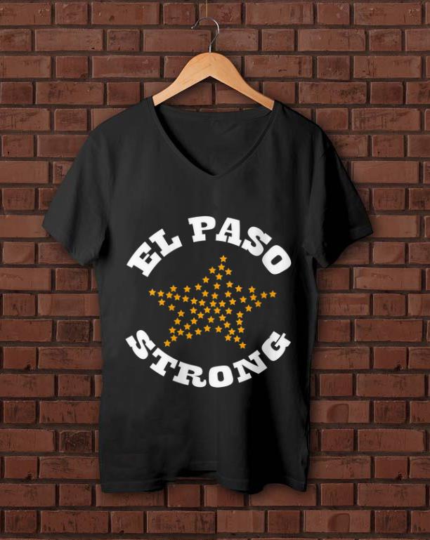 Premium El Paso Strong Star shirt 1 - Premium El Paso Strong Star shirt
