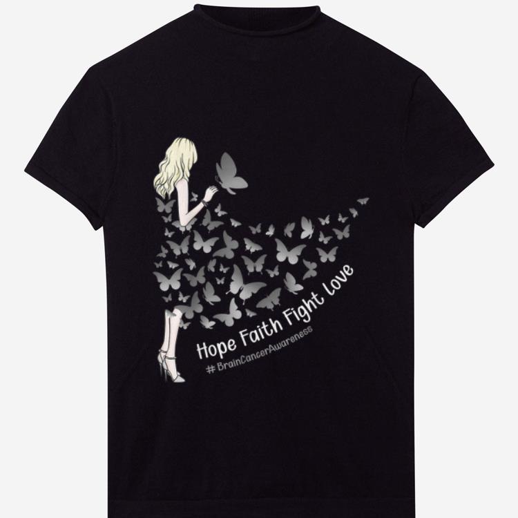 Premium Hope Faith Fight Love Brain Cancer Awareness Girl In Butterfly Dress shirt 1 - Premium Hope Faith Fight Love Brain Cancer Awareness Girl In Butterfly Dress shirt