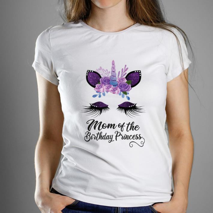 Premium Mom of the birthday Princess Unicorn shirt 1 - Premium Mom of the birthday Princess Unicorn shirt