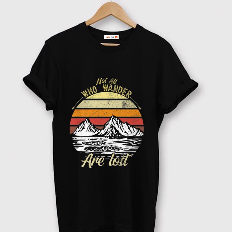 Premium Not All Who Wander Are Lost Vintage shirt 1 - Premium Not All Who Wander Are Lost Vintage shirt