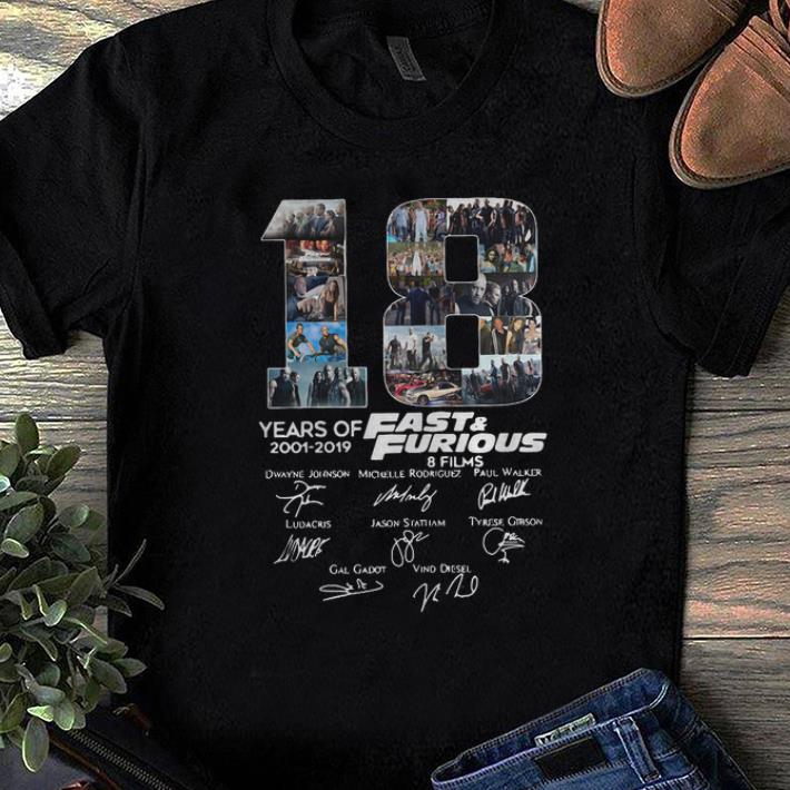Pretty 18 Years Of Fast And Furious 8 Films Signature shirt 1 - Pretty 18 Years Of Fast And Furious 8 Films Signature shirt