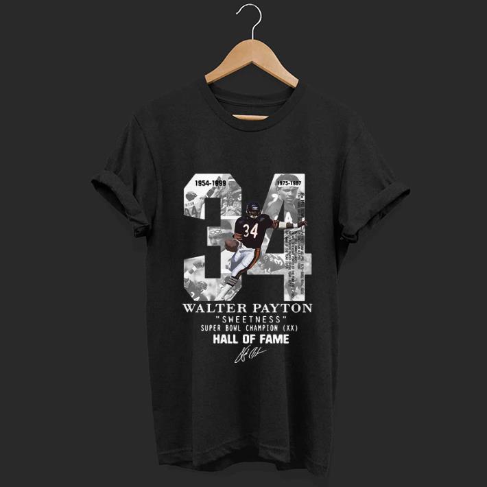 Pretty 34 Walter Payton Sweetness Super Bowl Champion Hall Of Fame Signature shirt 1 - Pretty 34 Walter Payton Sweetness Super Bowl Champion Hall Of Fame Signature shirt