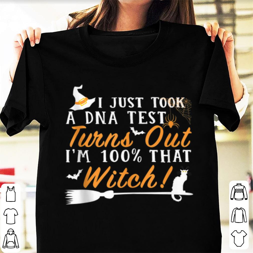 Pretty Halloween I Just Took A DNA Test Turns Out Im 100 That Witch shirt 1 - Pretty Halloween I Just Took A DNA Test Turns Out Im 100% That Witch shirt