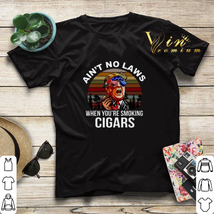 Sunset Donald Trump Ain t No Laws When You re Smoking Cigars shirt 4 - Sunset Donald Trump Ain’t No Laws When You’re Smoking Cigars shirt