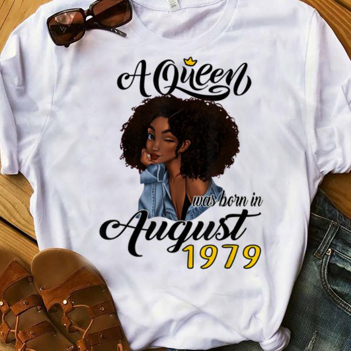 Top A Queen Was Born In August 1979 shirt 1 - Top A Queen Was Born In August 1979 shirt