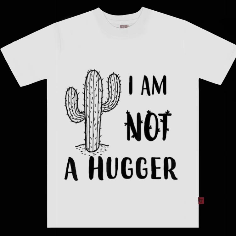 Top I Am Not A Hugger Cactus Not A Hugger shirt 1 - Top I Am Not A Hugger Cactus Not A Hugger shirt
