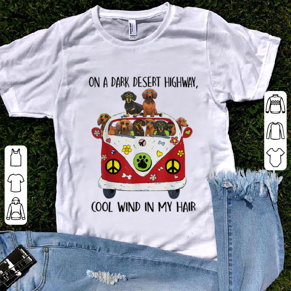 Top On A Dark Desert Highway Cool Wind in My Hair Dachshund Peace Bus shirt 1 2 - Top On A Dark Desert Highway Cool Wind in My Hair Dachshund Peace Bus shirt