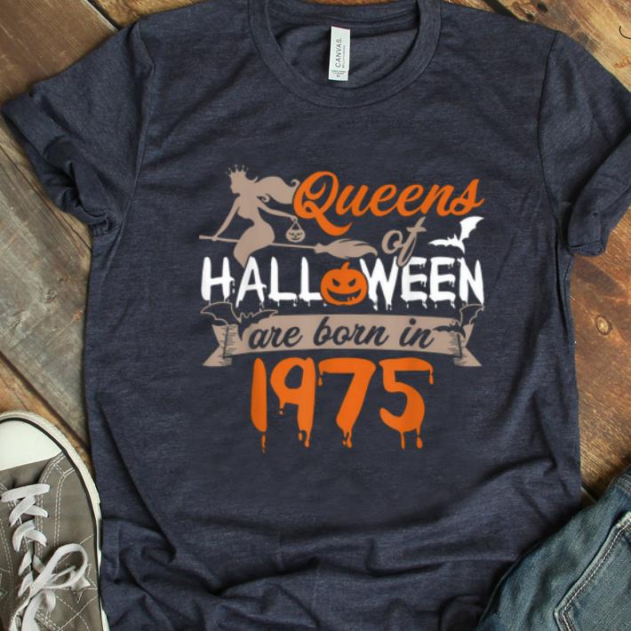 Top Queens Of Halloween Are Born In 1975 Birthday Oct shirt 1 - Top Queens Of Halloween Are Born In 1975 Birthday Oct shirt