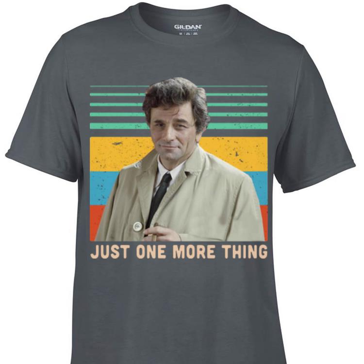 Awesome Columbo Just one more thing Vintage shirt 1 - Awesome Columbo Just one more thing Vintage shirt