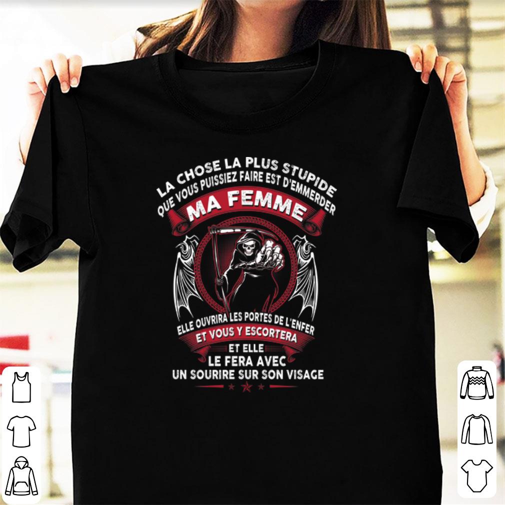 Awesome Death God La Chose La Plus Stupide Que Vous Puissiez Faire Est D emmerder shirt 1 - Awesome Death God La Chose La Plus Stupide Que Vous Puissiez Faire Est D'emmerder shirt