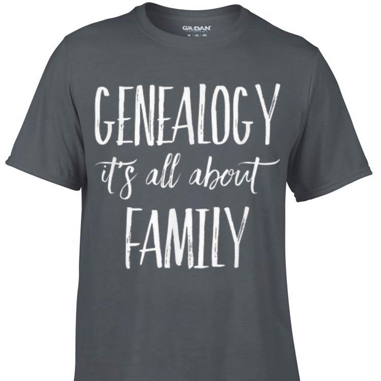 Awesome Genealogy Its All About Family shirt 1 - Awesome Genealogy Its All About Family shirt