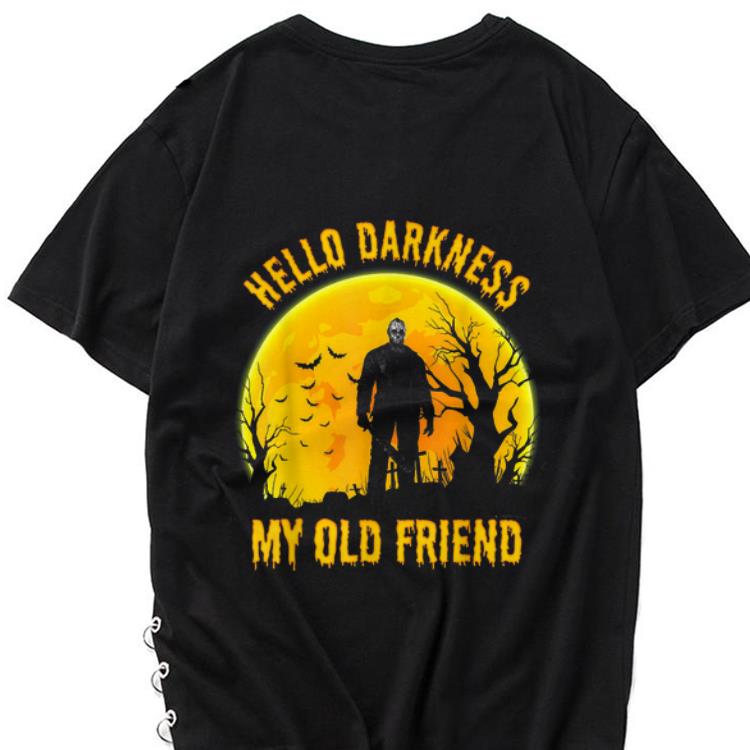 Awesome Hello Darkness My Old Friend Michael Myers shirt 1 - Awesome Hello Darkness My Old Friend Michael Myers shirt