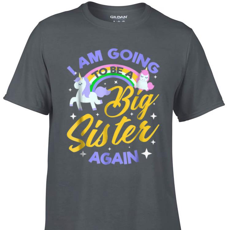 Awesome I Am Going To Be A Boig Sister Again Unicorn shirt 1 - Awesome I Am Going To Be A Boig Sister Again Unicorn shirt