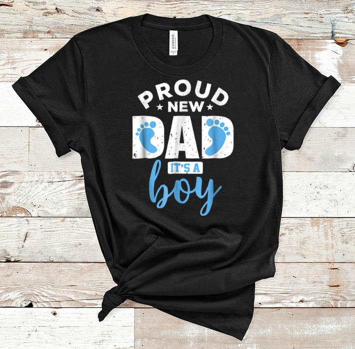 Awesome Proud New Dad it s A Boy shirt 1 - Awesome Proud New Dad it's A Boy shirt