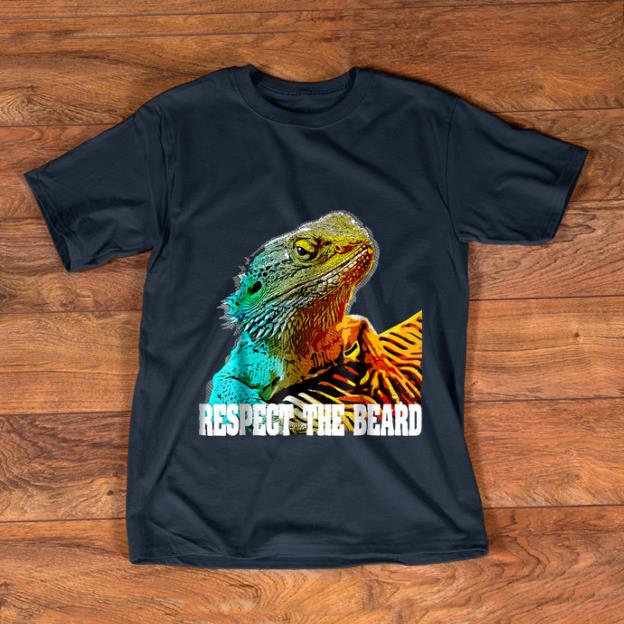 Awesome Respect The Beard Dragon shirt 1 - Awesome Respect The Beard Dragon shirt