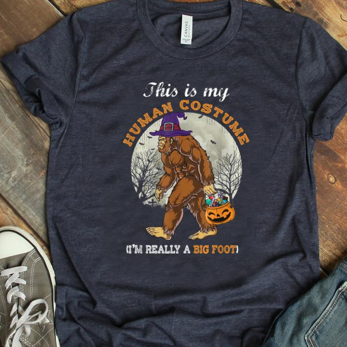 Awesome This is my Human costume I m really Bigfoot Halloween shirt 1 - Awesome This is my Human costume I'm really Bigfoot Halloween shirt