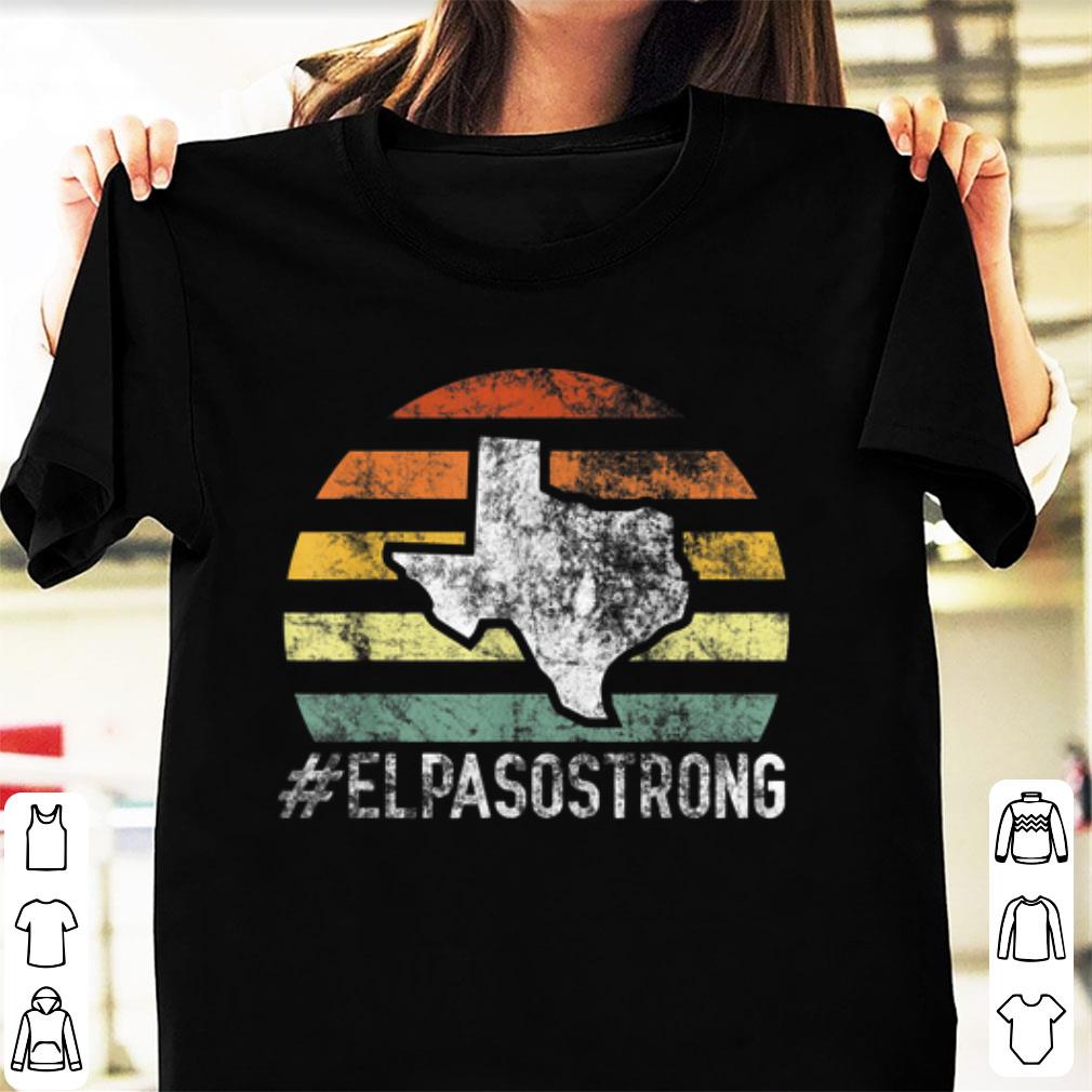 Awesome Vintage El Paso Strong ElPasoStrong shirt 1 - Awesome Vintage El Paso Strong #ElPasoStrong shirt