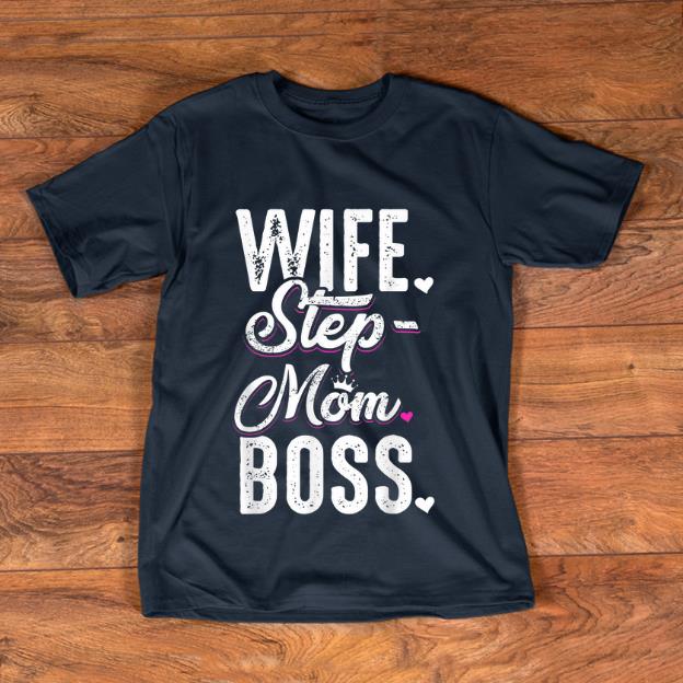 Awesome Wife Step Mom Boss shirt 1 - Awesome Wife Step Mom Boss shirt