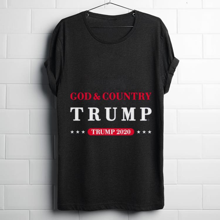 Funny God And Country Trump 2020 shirt 1 - Funny God And Country Trump 2020 shirt