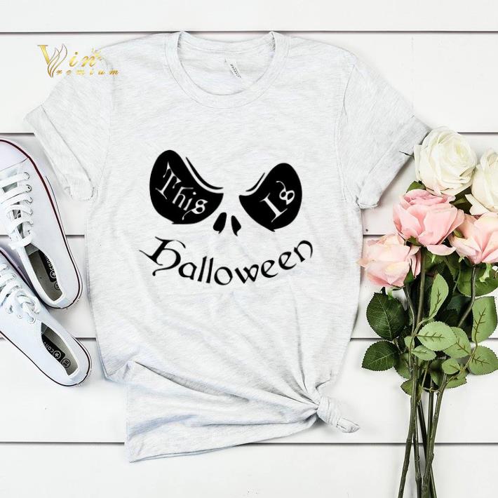 Halloween Jack Skellington face this is shirt 4 - Halloween Jack Skellington face this is shirt
