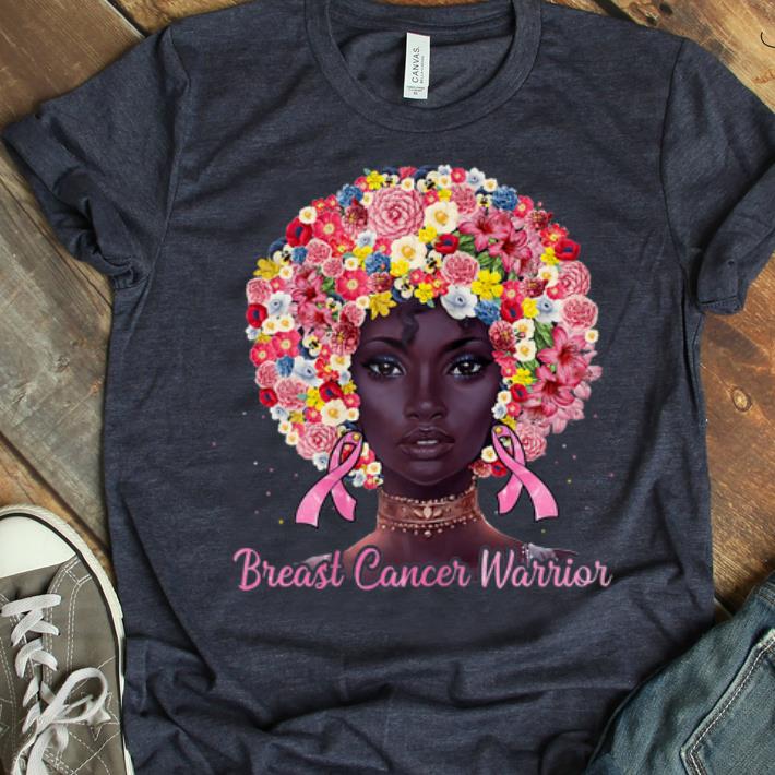 Hot Black Woman Breast Cancer Warrior Flowers shirt 1 - Hot Black Woman Breast Cancer Warrior Flowers shirt