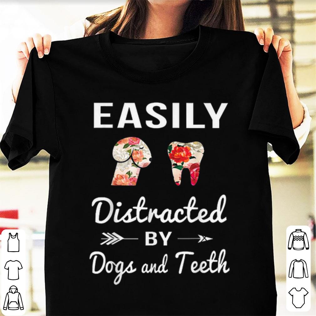 Hot Easily Distracted by Dogs and Teeth Floral shirt 1 - Hot Easily Distracted by Dogs and Teeth Floral shirt