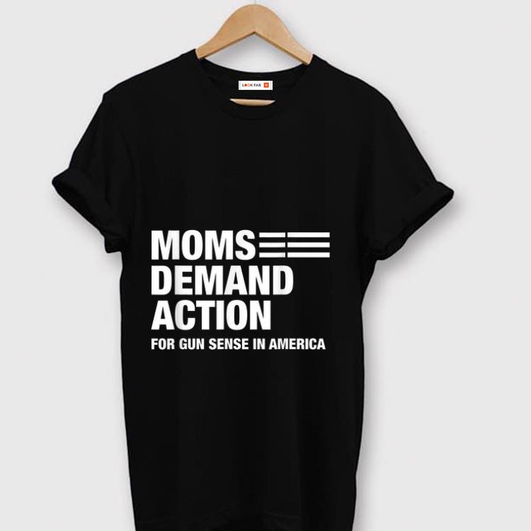 Hot Mons Demand Action For Gun Sense In America shirt 1 - Hot Mons Demand Action For Gun Sense In America shirt