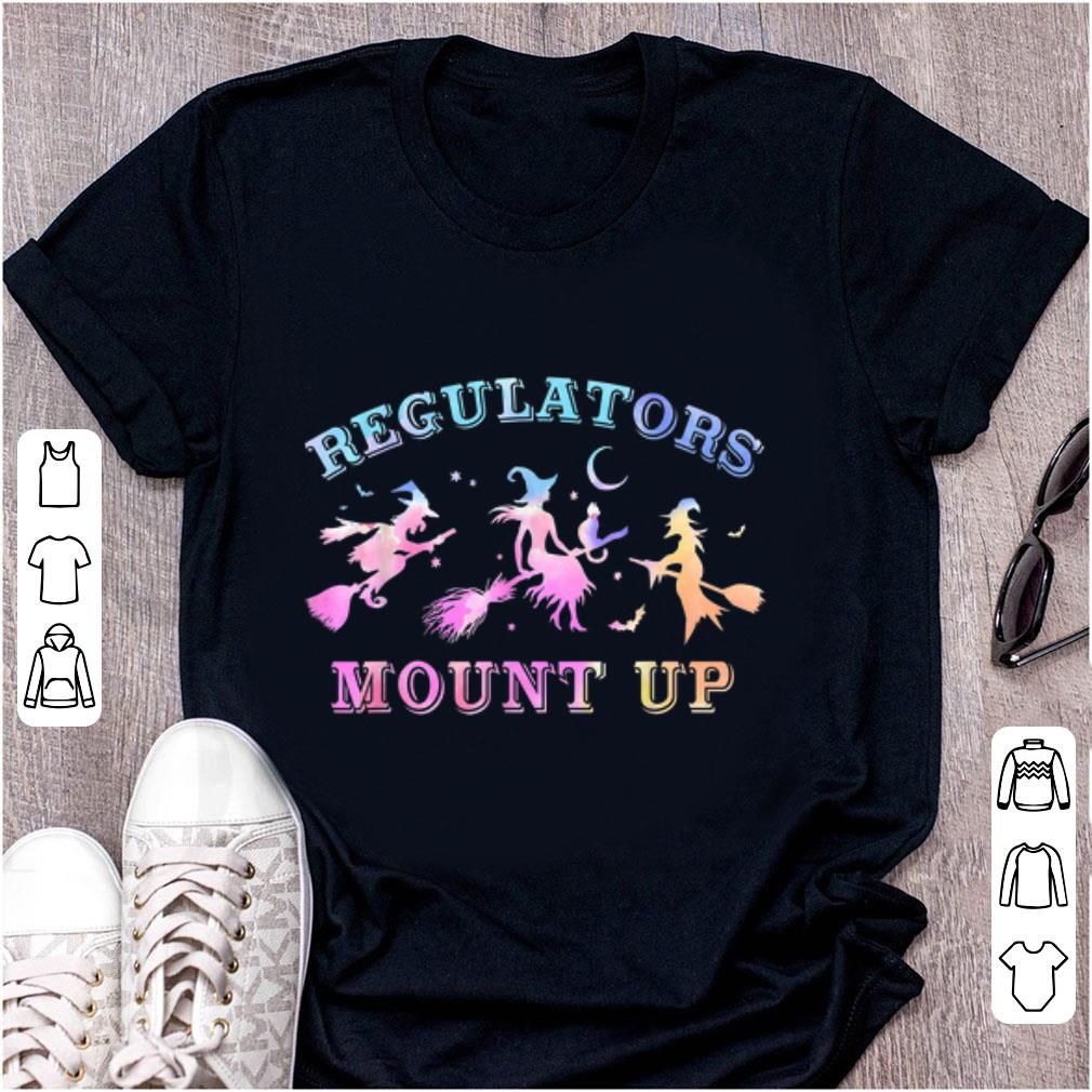 Hot Regulators Mount Up Broomstick Halloween Witch shirt 1 - Hot Regulators Mount Up Broomstick Halloween Witch shirt