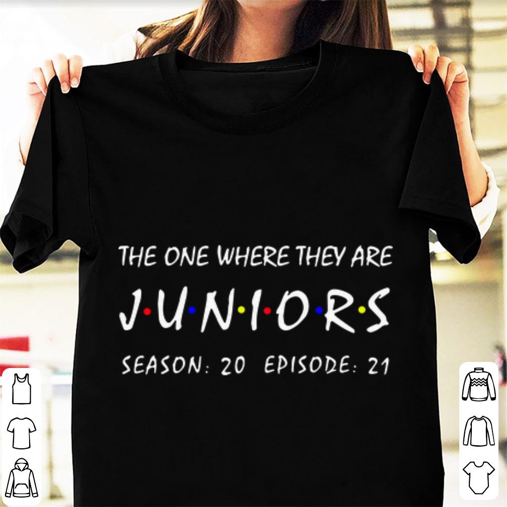 Hot The One Where They Are Juniors Season 20 Episode 21 shirt 1 - Hot The One Where They Are Juniors Season 20 Episode 21 shirt