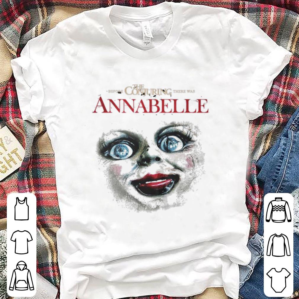 Hot There Was Annabelle Before The Conjuring shirt 1 - Hot There Was Annabelle Before The Conjuring shirt