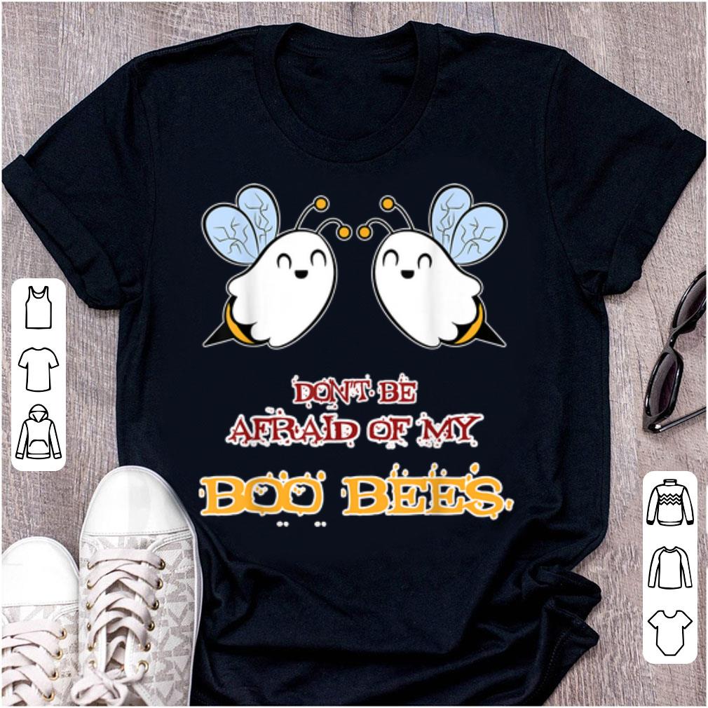 Nice Boo Bees Don t Be Afraid Of My Boo Bees shirt 1 - Nice Boo Bees - Don't Be Afraid Of My Boo Bees shirt