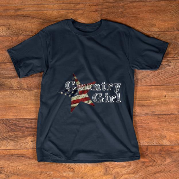 Nice Country Girl American Star shirt 1 - Nice Country Girl American Star shirt