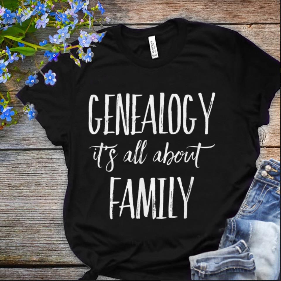 Nice Genealogy Its All About Family shirt 1 - Nice Genealogy Its All About Family shirt