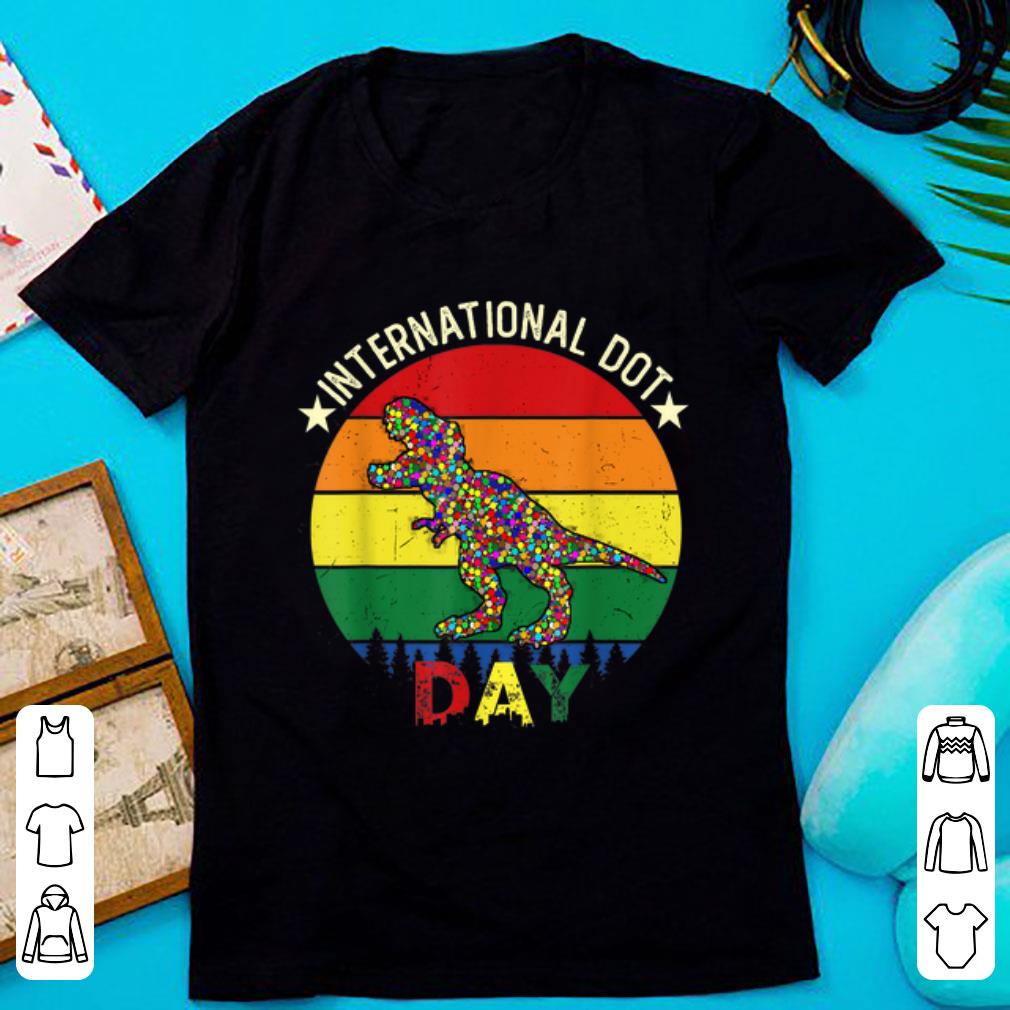 Nice International Dot Day T rex Dinosaur shirt 1 - Nice International Dot Day T-rex Dinosaur shirt