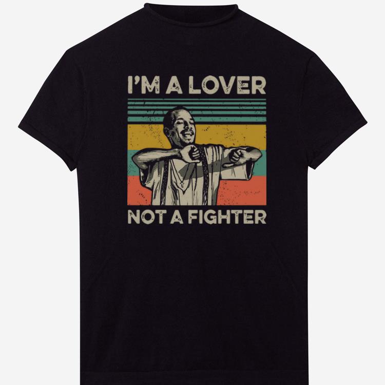 Nice Vintage Blood in Blood Out Cruzito I m A Lover Not A Fighter shirts 1 - Nice Vintage Blood in Blood Out Cruzito I'm A Lover Not A Fighter shirts