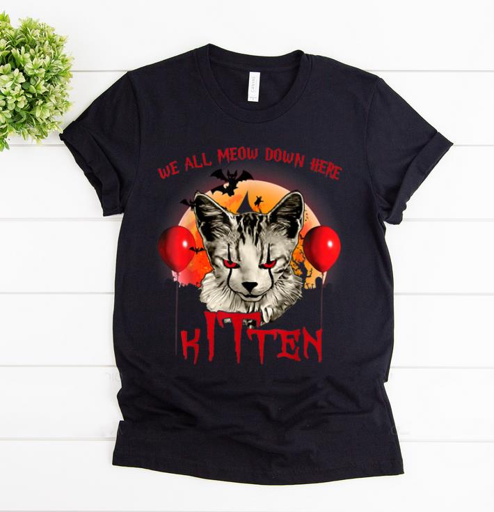Nice We All Meow Down Here Halloween IT Clown Cat shirt 1 1 - Nice We All Meow Down Here Halloween IT Clown Cat shirt