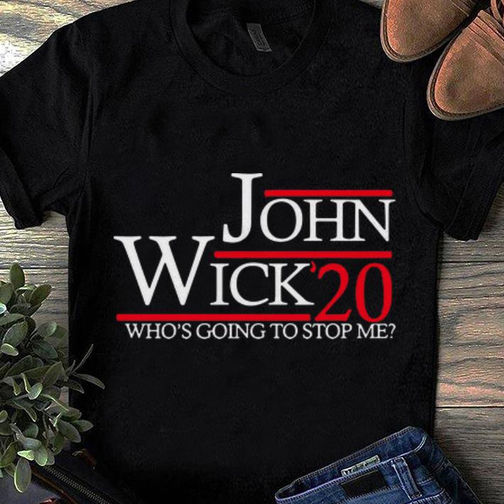 Official 20 Who s Going To Stop Me John Wick shirts 1 - Official 20 Who's Going To Stop Me John Wick shirts