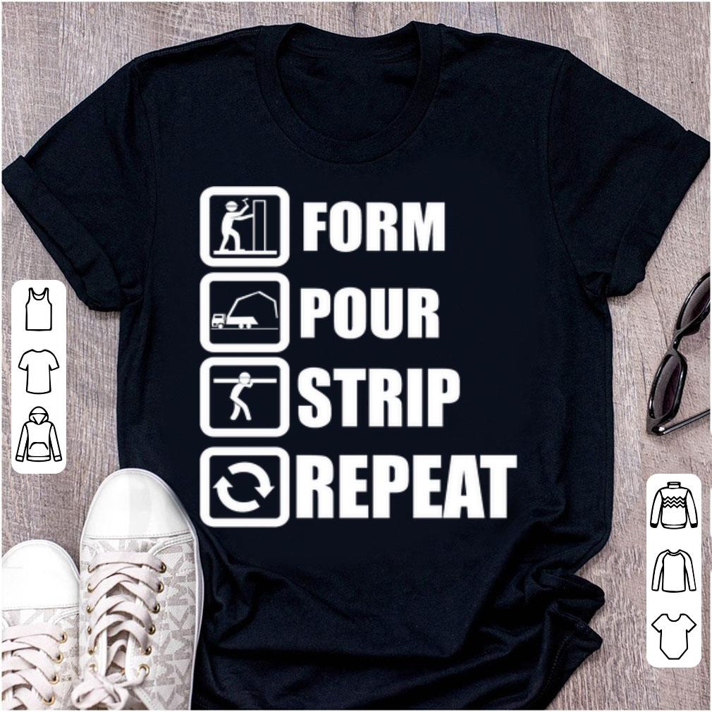 Official Form Pour Strip Repeat shirt 1 - Official Form Pour Strip Repeat shirt