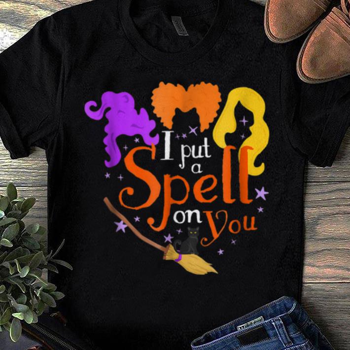 Official I Put A Spell On You Halloween Witch shirts 1 - Official I Put A Spell On You Halloween Witch shirts