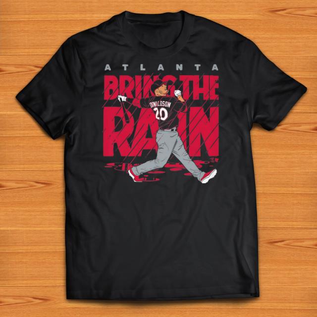 Official Josh Donaldson Atlanta Bring The Rain shirts 1 - Official Josh Donaldson Atlanta Bring The Rain shirts