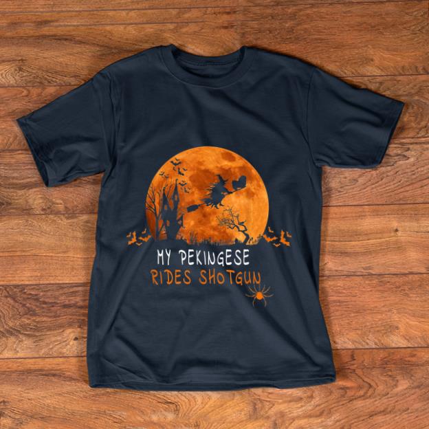 Official Pekingese Rides Shotgun Halloween Costume shirt 1 - Official Pekingese Rides Shotgun Halloween Costume shirt