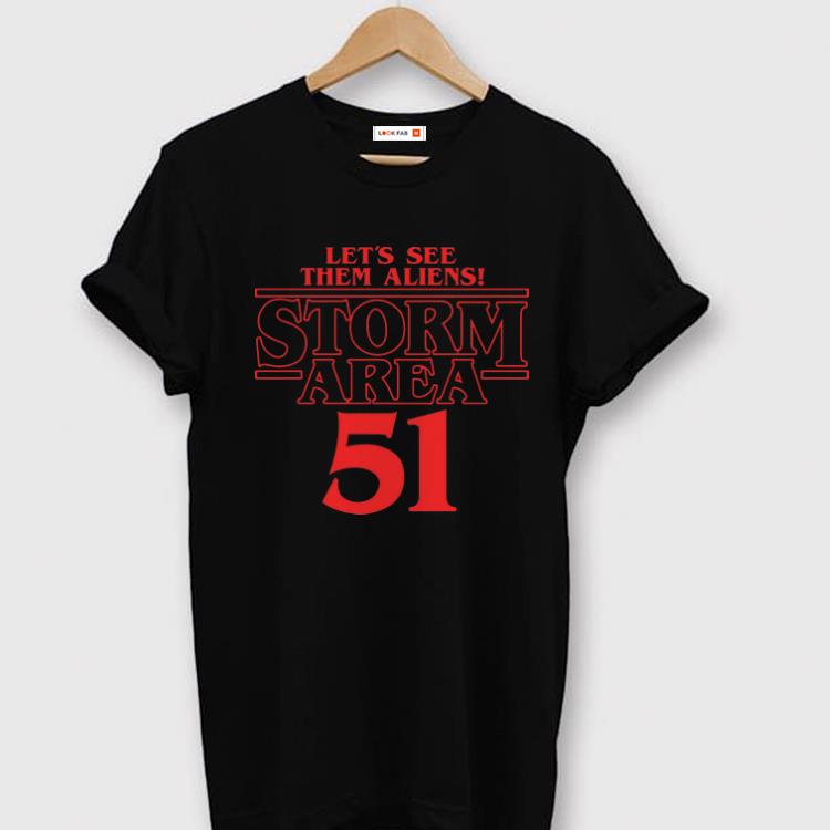Official Stranger Things Let s See Them Aliens Storm Area 51 shirts 1 - Official Stranger Things Let’s See Them Aliens Storm Area 51 shirts