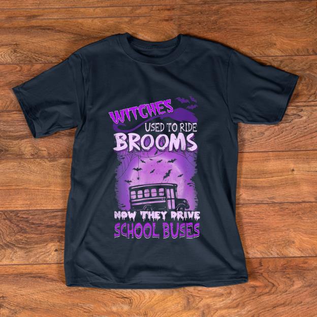Official Witches Used To Ride Broom School Bus Driver Halloween shirt 1 - Official Witches Used To Ride Broom - School Bus Driver Halloween shirt