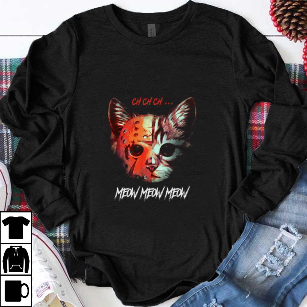 Original Chchch Meow Meow Meow Jason Meowhees shirt 1 - Original Chchch Meow Meow Meow Jason Meowhees shirt
